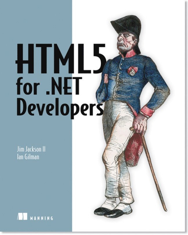 Rob Crowther, Joe Lennnon, Ash Blue, Rob Crowther, Joe Lennon, Ash Blue, Greg Wanish - HTML5 in Action, Häftad