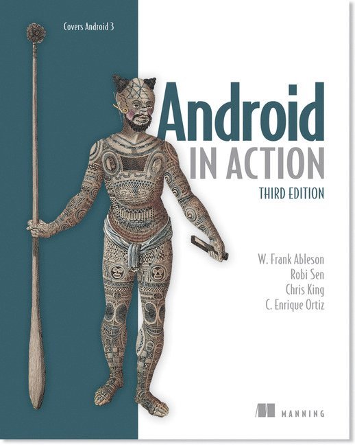 Frank Ableson, Robi Sen, Chris King, C Enrique Ortiz - Android in Action, Häftad