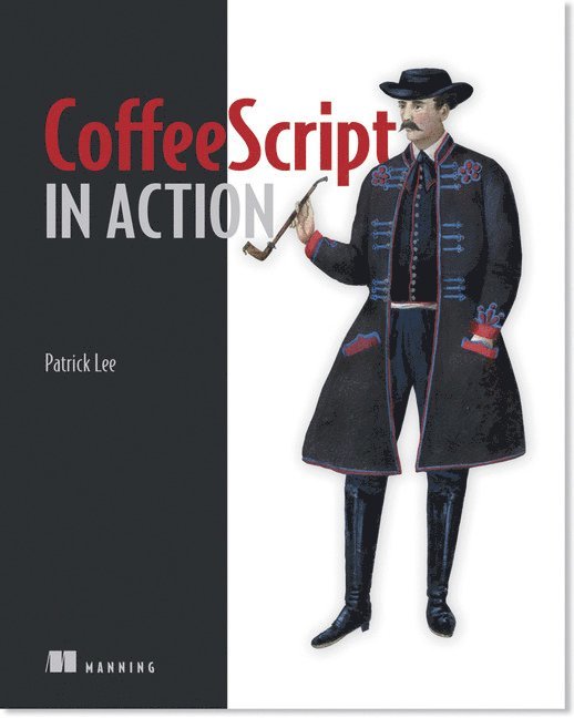 Patrick Lee - Coffeescript in Action, Häftad