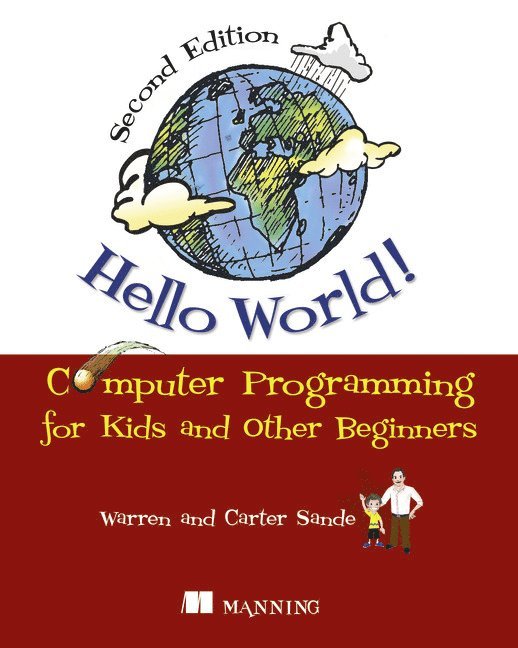 Warren Sande, Carter Sande - Hello World!:Computer Programming for Kids and Other Beginners, Häftad