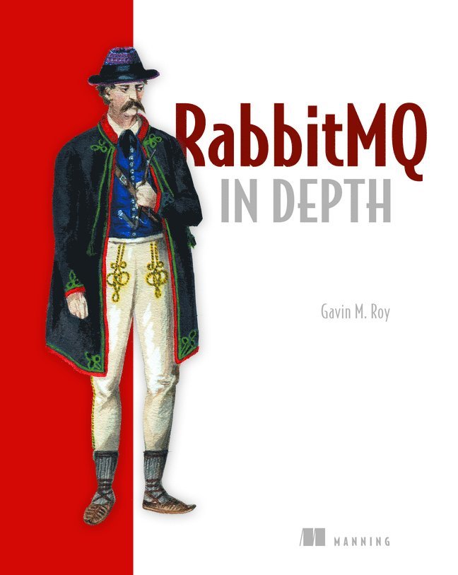 Gavin Roy, Gavin M. Roy, Gavin M Roy - RabitMQ in Depth, Häftad