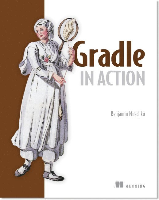 Benjamin Muschko - Gradle in Action, Häftad