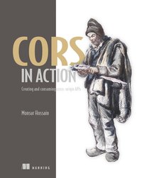 bokomslag Cors in Action: Creating and Consuming Cross-Origin APIs
