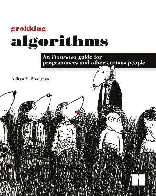 Aditya Bhargava - Grokking Algorithms, Häftad