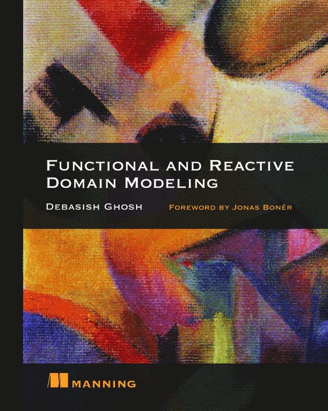 Debasish Ghosh - Function and Reactive Domain Modeling, Häftad