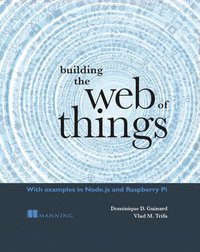 bokomslag Building the Web of Things