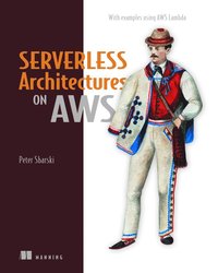 bokomslag Serverless Architectures on AWS