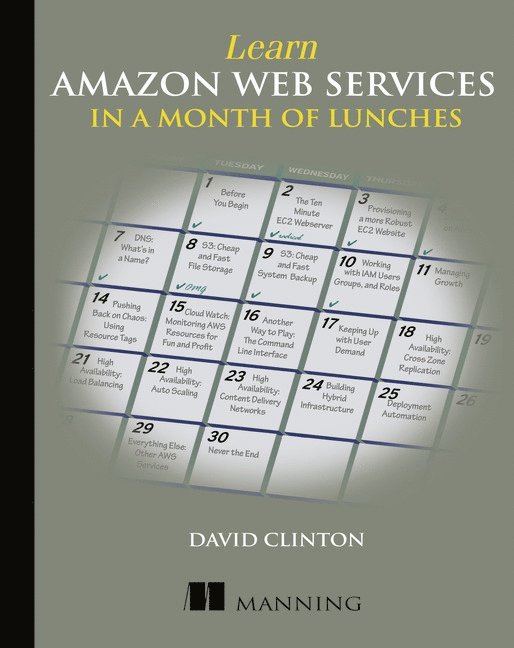 Learn Amazon Web Services in a Month of Lunches 1
