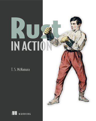 Tim McNamara - Rust in Action, Häftad