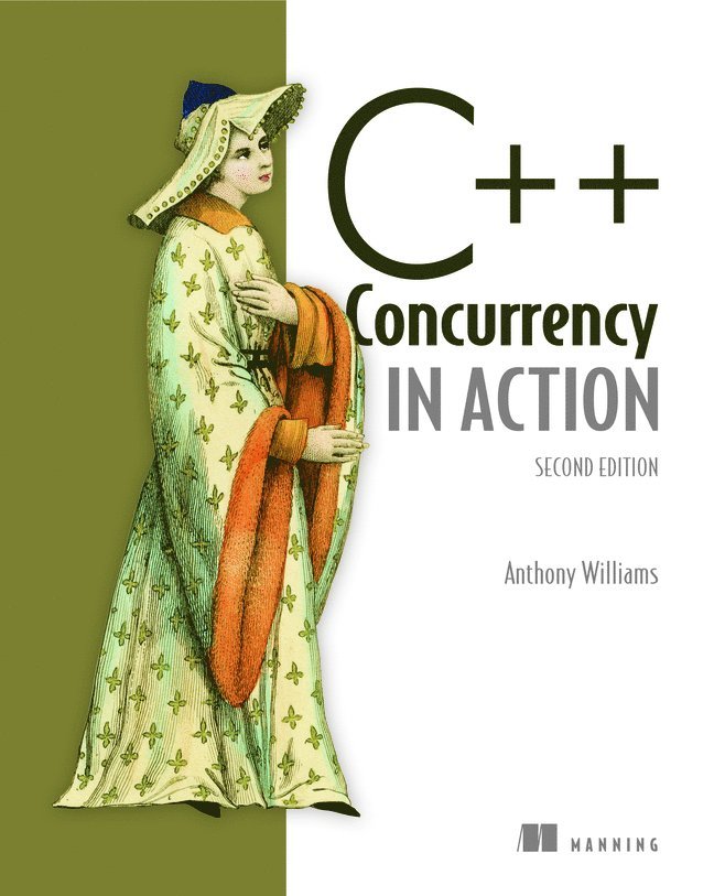 Anthony Williams - C++ Concurrency in Action,2E, Häftad