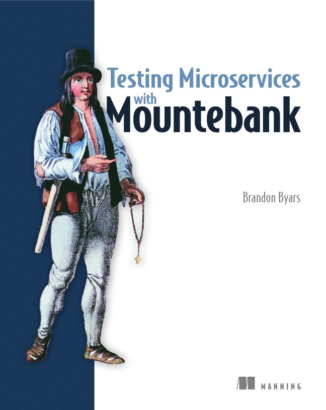 Brandon Byars - Testing Microservices with Mountebank, Häftad