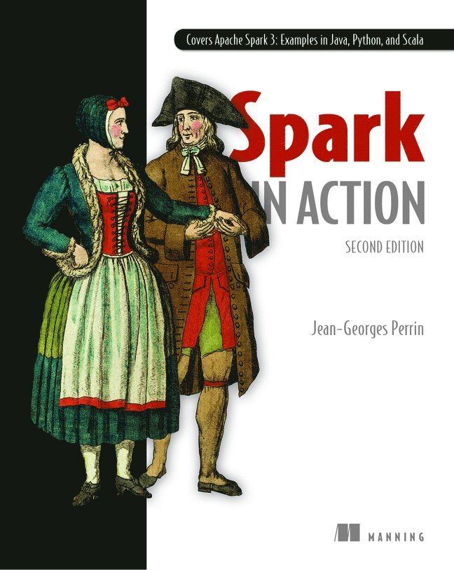 Jean-Georges Perrin - Spark in Action, Second Edition, Häftad
