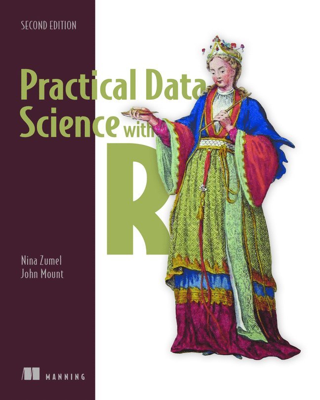 Nina Zumel, John Mount - Practical Data Science with R, Häftad