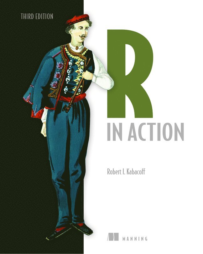 Robert Kabacoff, Robert I. Kabacoff, Robert I Kabacoff - R in Action, Häftad