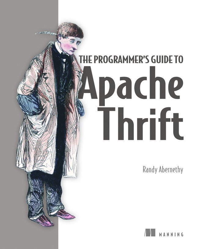 Programmer's Guide to Apache Thrift 1