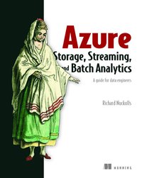 bokomslag Azure Storage, Streaming, and Batch Analytics