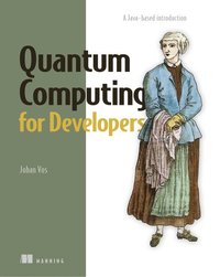 bokomslag Quantum Computing for Developers
