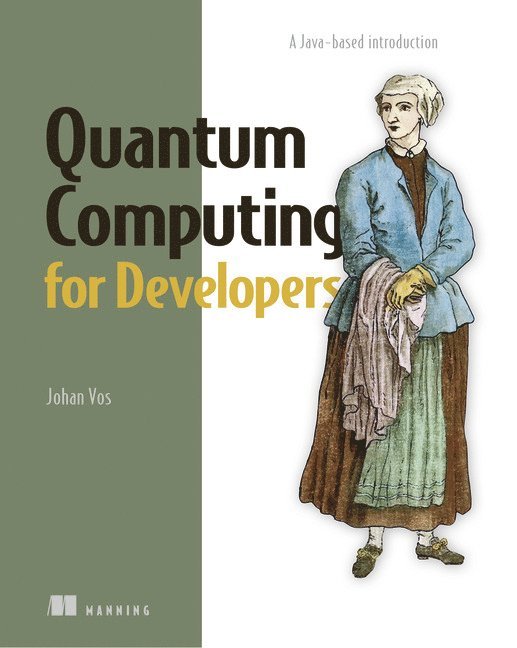 Johan Vos - Quantum Computing for Developers, Häftad