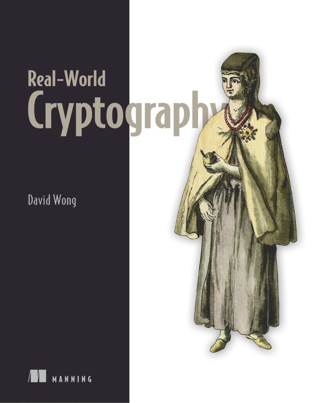 David Wong - Real-World Cryptography, Häftad