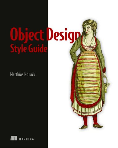 Matthias Noback - Object Design Style Guide, Häftad