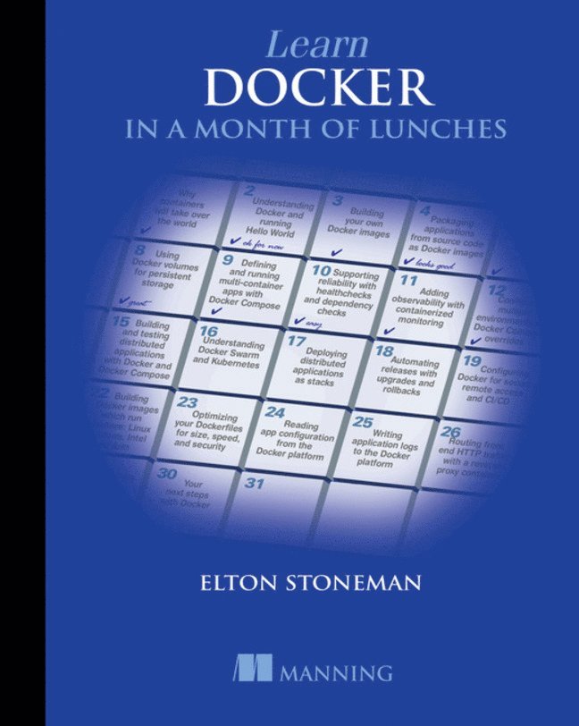 Elton Stoneman - Learn Docker in a Month of Lunches, Häftad