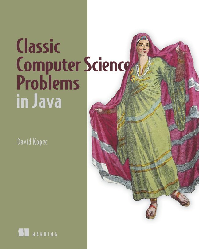 Classic Computer Science Problems in Java 1