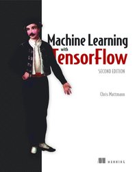 bokomslag Machine Learning with TensorFlow