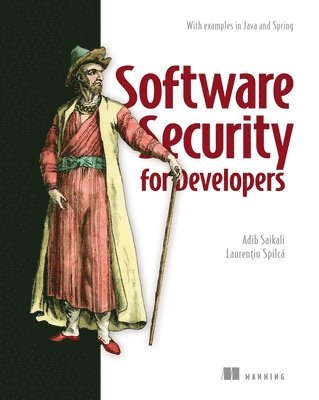 Software Security for Developers: With Examples in Java and Spring