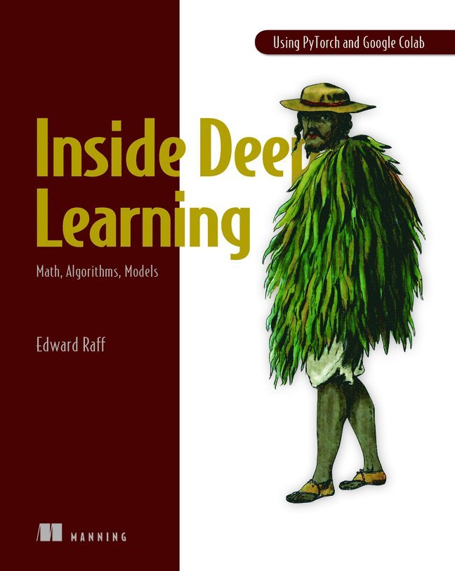 Inside Deep Learning: Math, Algorithms, Models 1