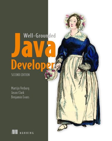 Benjamin Evans, Jason Clark, Martijn Verburg - Well-Grounded Java Developer, The, Häftad