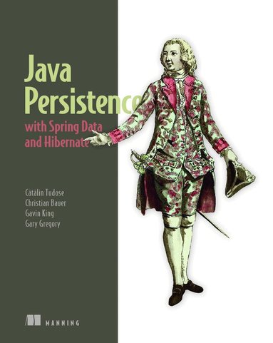 Catalin Tudose, Christian Bauer, Gavin King - Java Persistence with Spring Data and Hibernate, Häftad