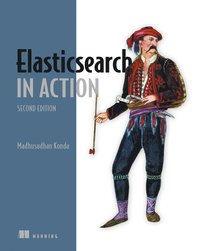bokomslag Elasticsearch in Action