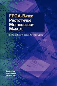 bokomslag FPGA-Based Prototyping Methodology Manual