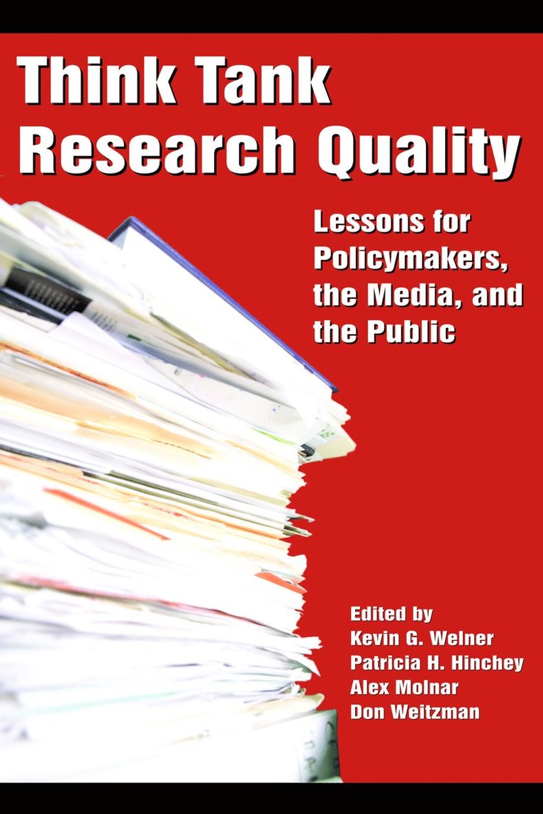Kevin G. Welner, Patricia H. Hinchey, Alex Molnar, Don Weitzman - Think Tank Research Quality, Häftad