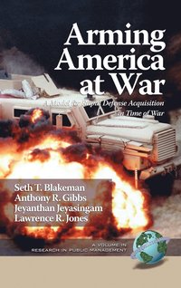 bokomslag Arming America at War A Model for Rapid Defense Acquisition in Time of War (HC)