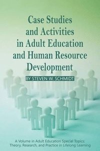 bokomslag Case Studies and Activities in Adult Education and Human Resource Development