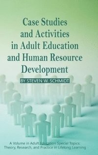 bokomslag Case Studies and Activities in Adult Education and Human Resource Development