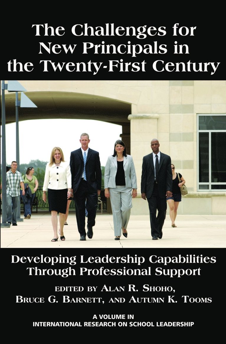 Alan R. Shoho, Bruce G. Barnett, Autumn K. Tooms - Challenges for New Principals in the 21st Century, Häftad