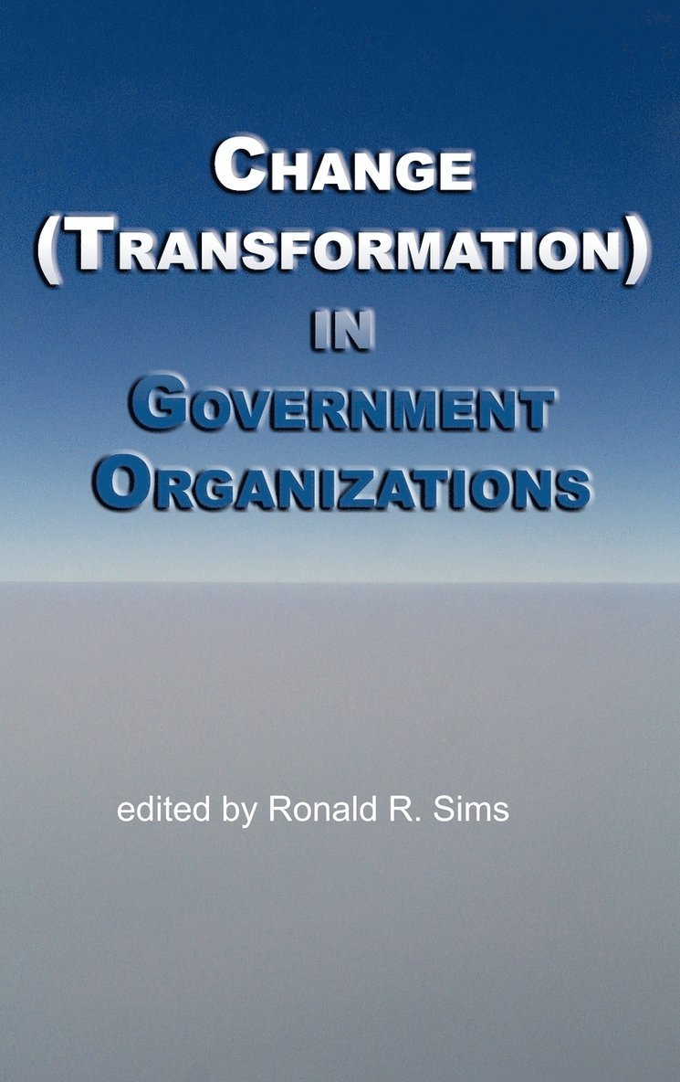 Change (Transformation) in Public Sector Organizations 1