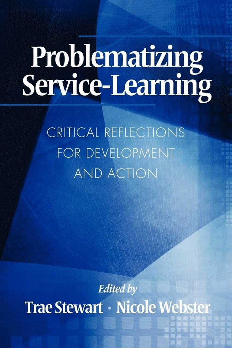 Trae Stewart, Nicole Webster - Problematizing Service-Learning, Häftad