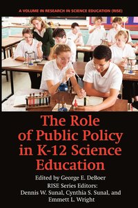 bokomslag The Role of Public Policy in K-12 Science Education