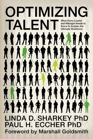 Linda D. Sharkey, Paul H. Eccher - Optimizing Talent, Inbunden