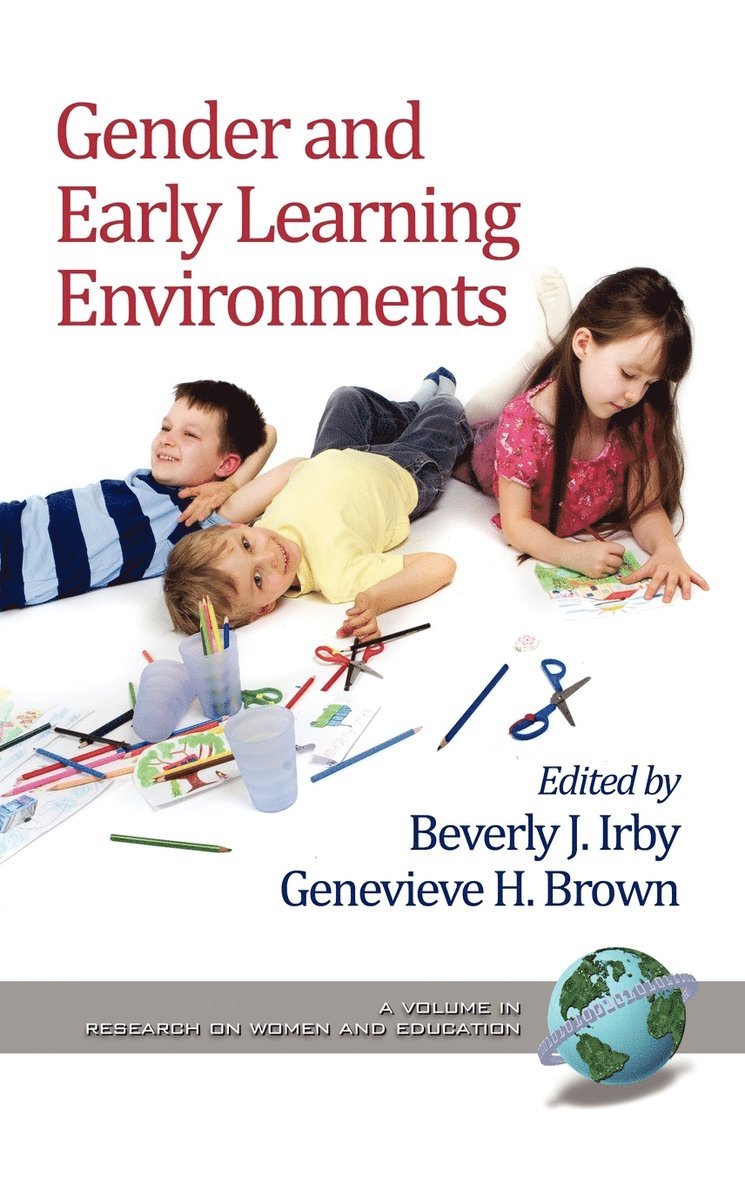 Beverly J. Irby, Genevieve H. Brown - Gender and Early Learning Environments, Inbunden