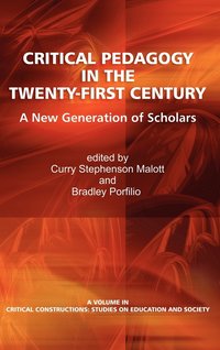 bokomslag Critical Pedagogy in the Twenty-First Century