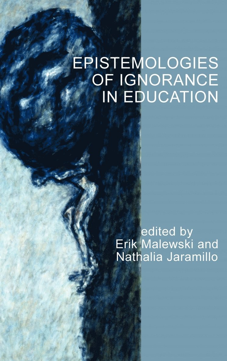 Epistemologies of Ignorance in Education 1