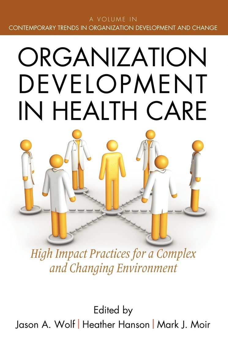 Organization Development in Healthcare 1