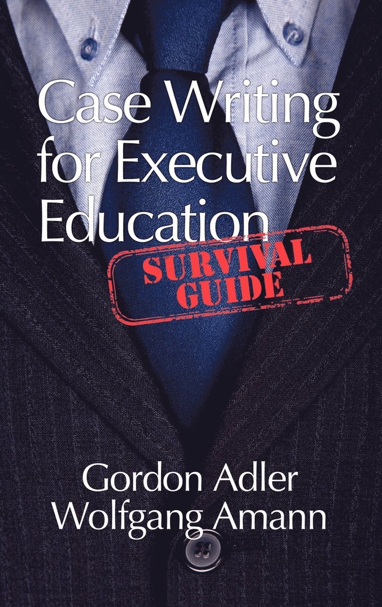 Case Writing for Executive Education 1