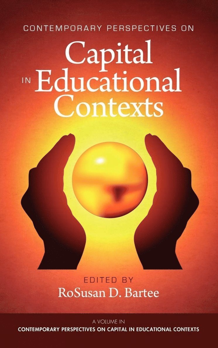 Contemporary Perspectives on Capital in Educational Contexts