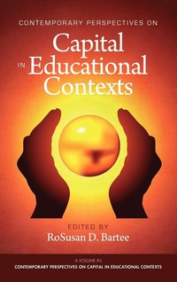 bokomslag Contemporary Perspectives on Capital in Educational Contexts