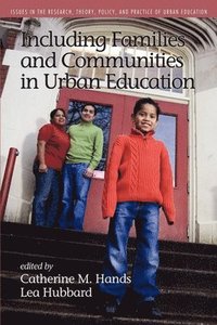 bokomslag Including Families and Communities in Urban Education